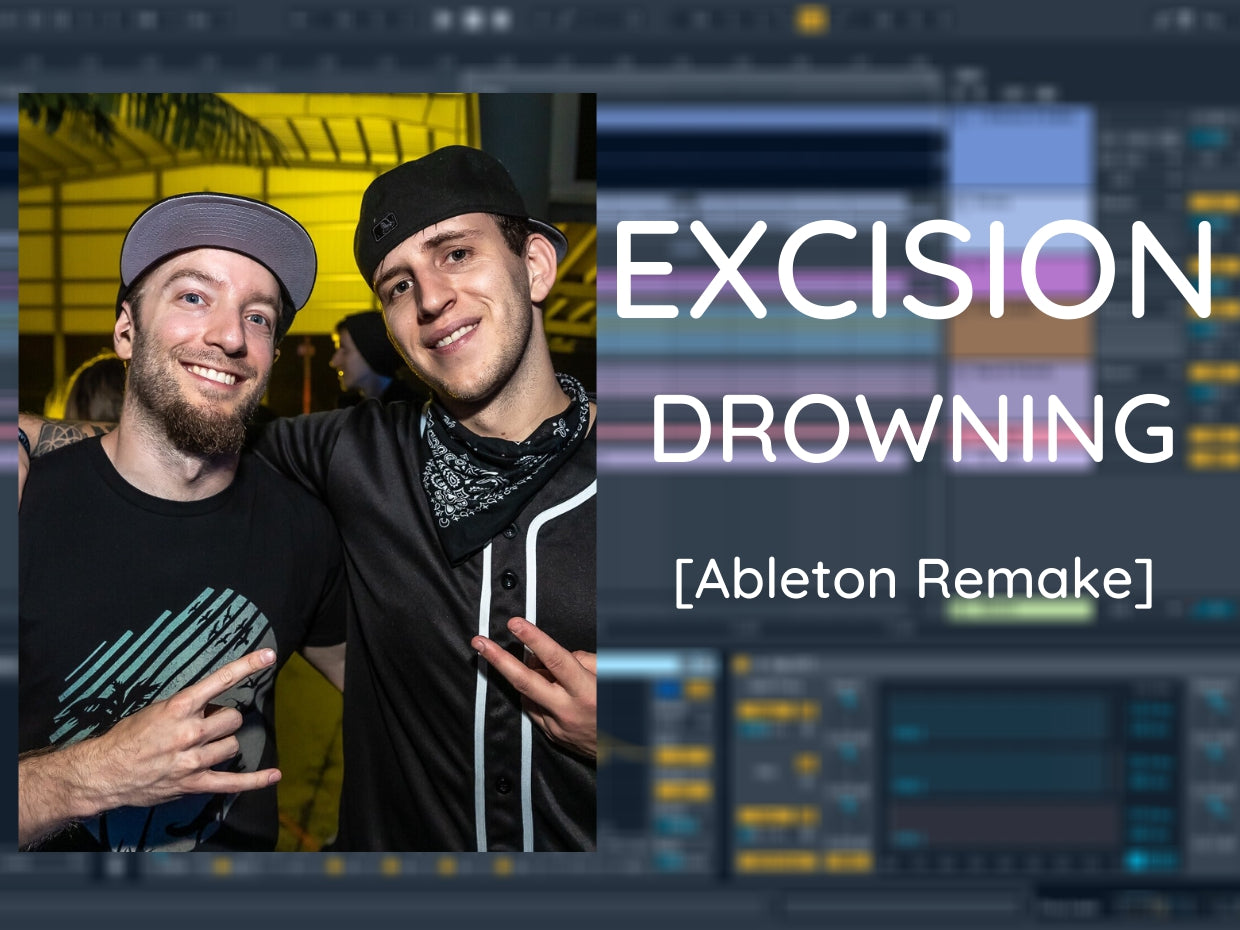 Excision - Drowning (Ableton Project File)