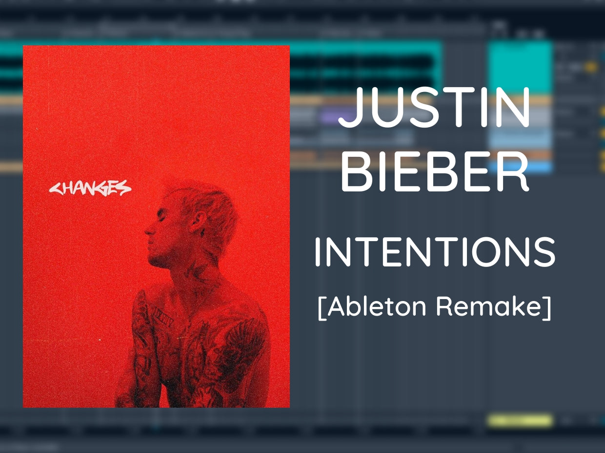 Justin Bieber - Intentions (Ableton Project File)