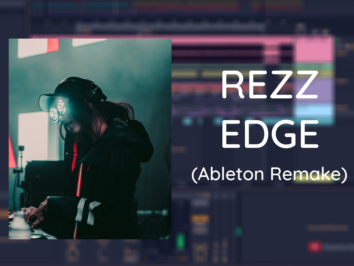 Rezz - Edge (Ableton Project File)