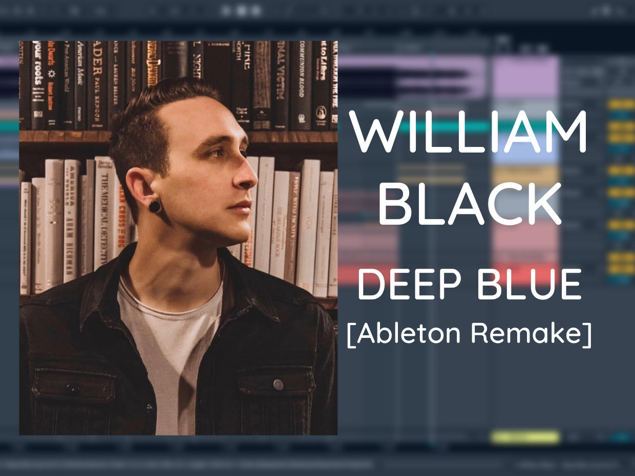 William Black - Deep Blue (Ableton Project File)