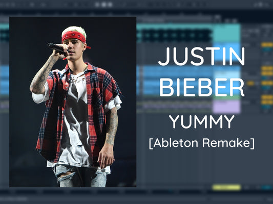 Justin Bieber - Yummy (Ableton Project File)