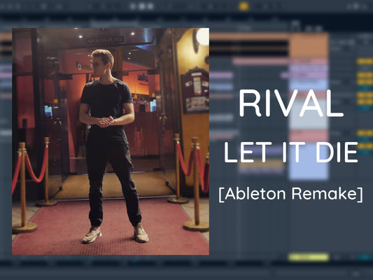 Rival - Let it Die (Ableton Project File)
